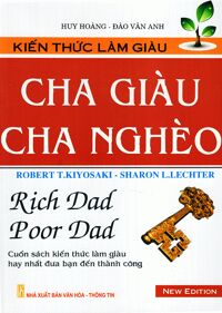 Kiến Thức Làm Giàu - Cha Giàu, Cha Nghèo