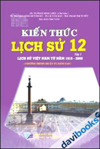 Kiến thức Lịch sử 12 tập 2 Chương Trình Chuẩn Và Nâng Cao