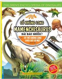 Kiến Thức Về Khủng Long - Cổ Khủng Long Mamenchisaurus Dài Bao Nhiêu? Cơ Thể Khủng Long Chứa Đầy Bí Mật