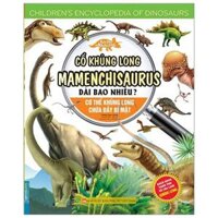 Kiến Thức Về Khủng Long - Cổ Khủng Long Mamenchisaurus Dài Bao Nhiêu Cơ Thể Khủng Long Chứa Đầy Bí Mật