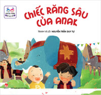 Kim Đồng - Cùng đọc truyện - Bé học nói - Chiếc răng sâu của Anak