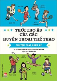 Kim Đồng - Thời thơ ấu của các huyền thoại thể thao - Chuyện thật chưa kể