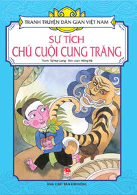 Kim Đồng - Tranh truyện dân gian Việt Nam - Sự tích chú Cuội cung trăng