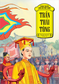 Kim Đồng - Tranh truyện lịch sử Việt Nam - Trần Thái Tông