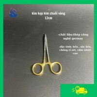 Kìm kẹp kim, kìm mang kim khâu 12cm pakistan chuôi vàng