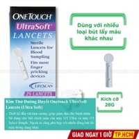 Kim Thử Đường Huyết Onetouch UltraSoft Lancets (Ultra Soft)