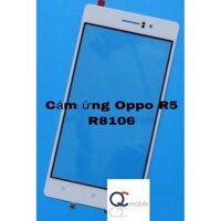 Kính Cảm Ứng Oppo R5 R8106