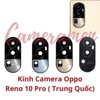 Kính Camera Oppo Reno 10 Pro ( Bản Trung Quốc)