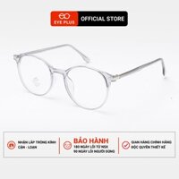 Kính cận dáng tròn Eye Plus 8304 gọng nhựa mềm dẻo Kính Mắt kiểu dáng thời trang unisex hiện đại