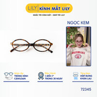 Kính cận nam nữ Lily Eyewear chất liệu nhựa cứng cáp mắt tròn giả cận thời trang 72345