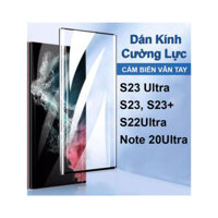 Kính Cường Lực Điện Thoại Samsung S23 Ultra S22 Ultra Note 20 Ultra Cảm Biến Vân Tay Siêu Nhạy Full Cong Màn Hình