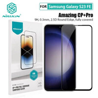 Kính cường lực Galaxy S24 Ultra S23 Fe S23 Plus S20 FE S21 Fe S22 Plus Nillkin Amazing CP+ Pro