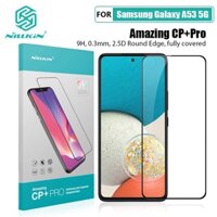 Kính cường lực Nillkin CP+ Pro Full màn hình cho samsung A53,A73, A52,A72,A13,A33, A51