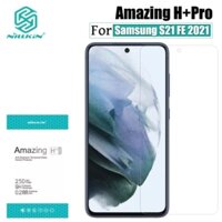 Kính cường lực nillkin H+pro samsung S21Fe siêu mỏng 0.2mm trong suốt.