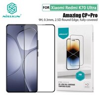 Kính Cường Lực Redmi K70 Ultra Nillkin CP+Pro bảo vệ toàn màn hình cho Xiaomi Redmi K70 Ultra