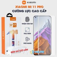 Kính cường lực Xiaomi 11 Pro nhận vân tay màn hình đèn UV cỡ lớn T-Max - Dán màn hình Xiaomi Mi 11 Pro