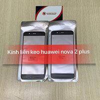 Kính liền keo OCA Huawei Nova 2 Plus / Nova 2P