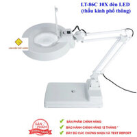 Kính lúp để bàn LT-86C 10X đèn LED (thấu kính phổ thông)(Bảo hành 12 tháng)