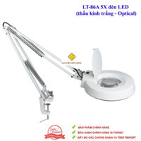 Kính lúp kẹp bàn LT-86A 5X đèn LED thấu kính trắng - Optical(Bảo hành 12 tháng)