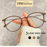 Kính mắt nhựa tròn 1996eyewear kính cận, kính không độ chống ánh sáng xanh