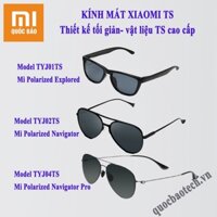 Kính mát Xiaomi Mijia Navigator Sunglass Pro TYJ04TS, TYJ02TS, TYJ01TS- Cao cấp, tinh tế