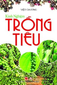 Kinh Nghiệm Trồng Tiêu