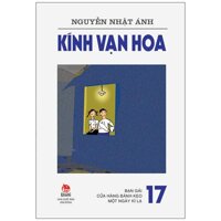 Kính Vạn Hoa - Tập 17 Bạn Gái - Cửa Hàng Bánh Kẹo - Một Ngày Kì Lạ Tái Bản 2022