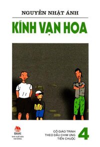 Kính Vạn Hoa - Tập 4 Cô Giáo Trinh - Theo Dấu Chim Ưng - Tiền Chuộc