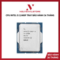 Kit 2/3/5 CPU Intel Core i5 12400F Tray Không Box - Bảo hành 3 năm