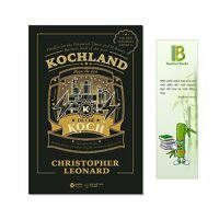 Kochland - Lịch sử hình thành đế chế năng lượng nổi tiếng nhất Hoa Kỳ Tặng kèm bookmark Bamboo Books