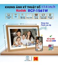 KODAK RCF-1561W Khung Ảnh Kỹ Thuật Số Thông Minh 15.6 inch – Người bạn đồng hành lưu giữ kỷ niệm