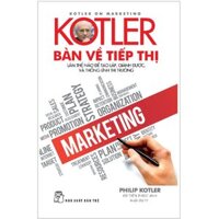Kotler Bàn Về Tiếp Thị Bìa mềm