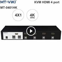 KVM Switch HDMI 4×1 – Bộ chuyển mạch HDMI và USB 4 ra 1 30Hz MT-VIKI MT-0401HK