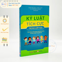 Kỷ Luật Tích Cực Trong Lớp Học