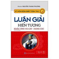 Kỳ Môn Độn Giáp Toàn Thư - Quyển 3 Luận Giải Hiện Tượng Khắc Ứng Và Cát - Hung Cực