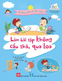 Kỹ Năng Quản Lý Bản Thân - Làm Bài Tập Không Cẩu Thả, Qua Loa