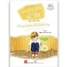 Kỹ Năng Sống Dành Cho Học Sinh - Biết Chấp Nhận