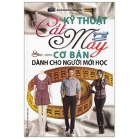 Kỹ Thuật Cắt May Cơ Bản Dành Cho Người Mới Học