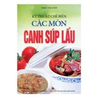 Kỹ Thuật Chế Biến Các Món Canh Súp Lẩu