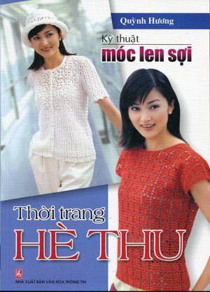 Kỹ Thuật Móc Len Sợi - Thời Trang Hè Thu