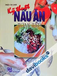 Kỹ Thuật Nấu Ăn Toàn Tập