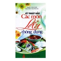 Kỹ Thuật Nấu Các Món Lẩu Thông Dụng