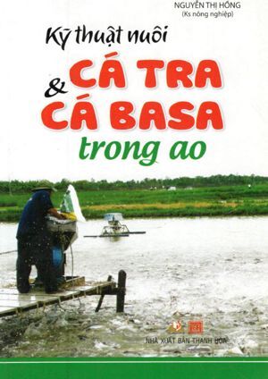 Kỹ Thuật Nuôi Cá Tra & Cá Basa Trong Ao