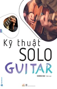 Kỹ Thuật Solo Guitar