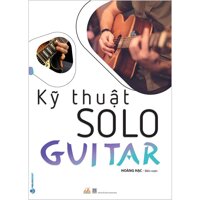 Kỹ Thuật Solo Guitar