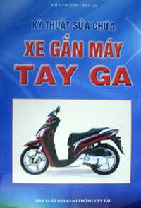 KỸ THUẬT SỬA CHỮA XE GẮN MÁY TAY GA