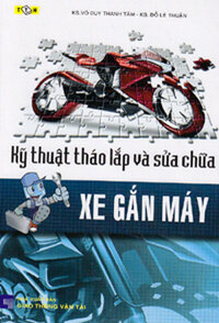 KỸ THUẬT THÁO LẮP VÀ SỬA CHỮA XE GẮN MÁY