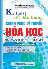 Kỹ Thuật Vết Dầu Loang Chinh Phục Lý Thuyết Hóa Học