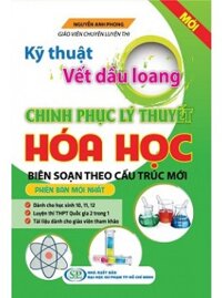 Kỹ thuật vết dầu loang – chinh phục lý thuyết hóa học