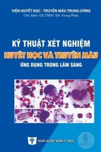 Kỹ thuật xét nghiệm Huyết học và Truyền máu ...